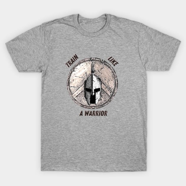 Train Like a Warrior 2.0 T-Shirt by Dreanpitch